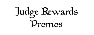 Judge rewards promos btn